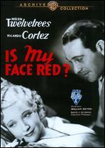 Is My Face Red?