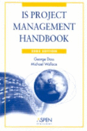 IS Project Management Handbook - Doss, George M, and Wallace, Michael, Professor (Prepared for publication by)
