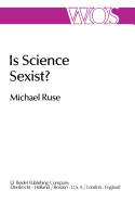 Is Science Sexist?: And Other Problems in the Biomedical Sciences
