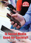 Is Social Media Good for Society?