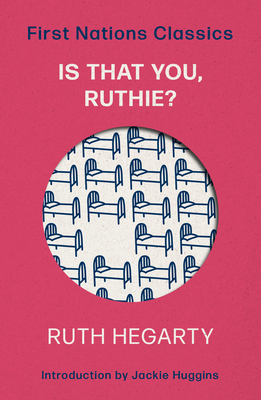 Is That You, Ruthie?: First Nations Classics - Huggins, Jackie, and Hegarty, Ruth