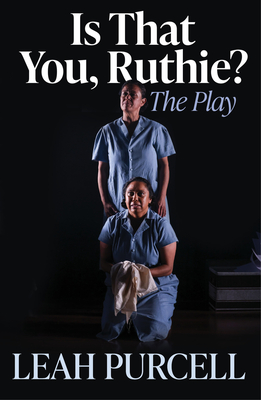 Is That You, Ruthie? The Play - Purcell, Leah