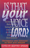 Is That Your Voice Lord