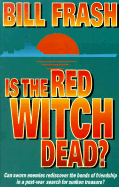 Is the Red Witch Dead?