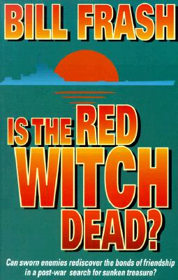 Is the Red Witch Dead? - Frash, Bill