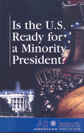 Is the U.S. Ready for a Minority President?