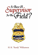 Is There a Supervisor in the Field?
