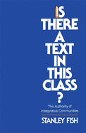 Is There a Text in This Class?: The Authority of Interpretive Communities