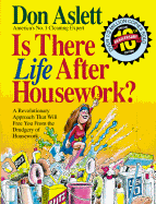 Is There Life After Housework?