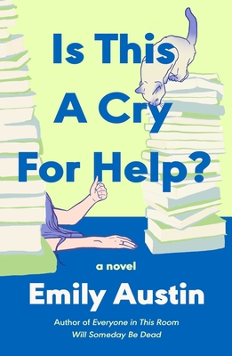 Is This a Cry for Help? - Austin, Emily