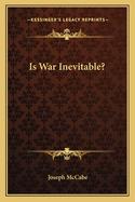 Is War Inevitable?