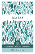 Isa?as: Comentario B?blico Portavoz
