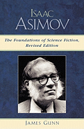 Isaac Asimov: The Foundations of Science Fiction