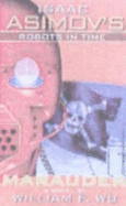 Isaac Asimov's Robots in Time: Marauder