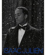 Isaac Julien: What Freedom Is To Me