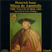 Isaac: Missa de Apostolis; Motets - Adrian Hill (alto); Angus Smith (tenor); Charles Daniels (bass); Deborah Roberts (soprano); Donald Greig (bass);...