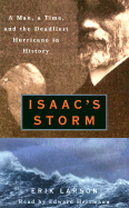 Isaac's Storm: A Man, a Time, and the Deadliest Hurricane in History