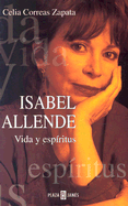 Isabel Allende: Vida y Espiritus