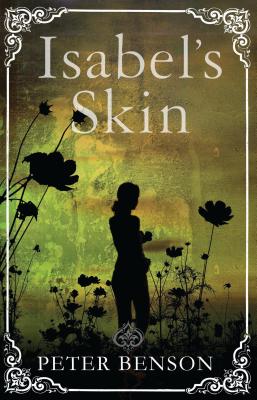 Isabel's Skin - Benson, Peter