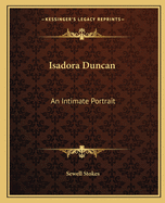 Isadora Duncan: An Intimate Portrait