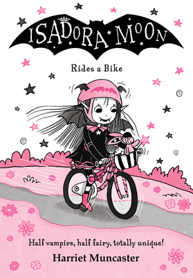 Isadora Moon Rides a Bike - Muncaster, Harriet