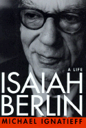 Isaiah Berlin: A Life
