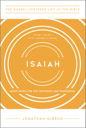 Isaiah: Good News for the Wayward and Wandering