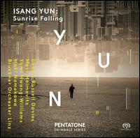 Isang Yun: Sunrise Falling - Christoph Bielefeld (harp); Dennis Russell Davies (piano); Maki Namekawa (piano); Matt Haimovitz (cello);...