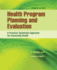 Health Program Planning and Evaluation: a Practical, Systematic Approach for Community Health: .