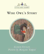 Wise Owl's Story (Little Grey Rabbit Classic)