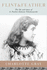 Flint & Feather: the Life and Times of E. Pauline Johnson, Tekahionwake