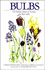 Bulbs: the Bulbous Plants of Europe and Their Allies