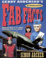 Gerry Anderson's Fab Facts: Behind the Scenes of Tv's Famous Adventures in the 21st Century