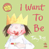 Little Princess-I Want to Be (a Little Princess Story)