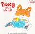 Foxy Loses His Tail (Collins Toddler)