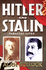 Hitler and Stalin: Parallel Lives