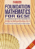 Foundation Mathematics for Gcse