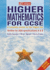 Higher Mathematics for Gcse