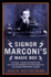 Signor Marconi's Magic Box: the Invention That Sparked the Radio Revolution