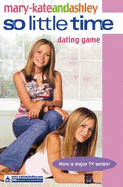 Dating Game [Paperback] [Jan 01, 2003] Mary-Kate Olsen, Ashley Olsen