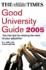 The "Times" Good University Guide (Times Good University Guide)