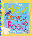 How Do You Feel?