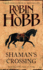 Shaman's Crossing: Book One of the Soldier Son Trilogy