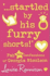 '�Startled By His Furry Shorts! ' (Confessions of Georgia Nicolson, Book 7)