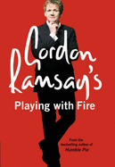 Gordon Ramsay's Playing With Fire