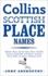 Collins Scottish Place Names (Scots Edition)