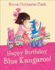 Happy Birthday, Blue Kangaroo! (Blue Kangaroo Book & Cd)