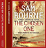 The Chosen One [Paperback] [Jan 01, 2010] Bourne, Sam