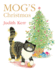 Mog's Christmas: the Illustrated Children's Picture Book Adventure of the Nation's Favourite Cat! (Mog)