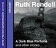 A Dark Blue Perfume and Other Stories